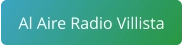 Al Aire Radio Villista